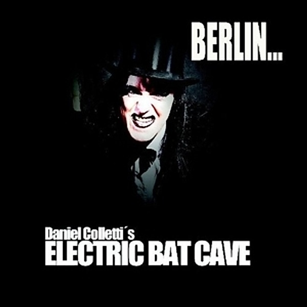 Berlin, Daniel Colettis Electric Batca