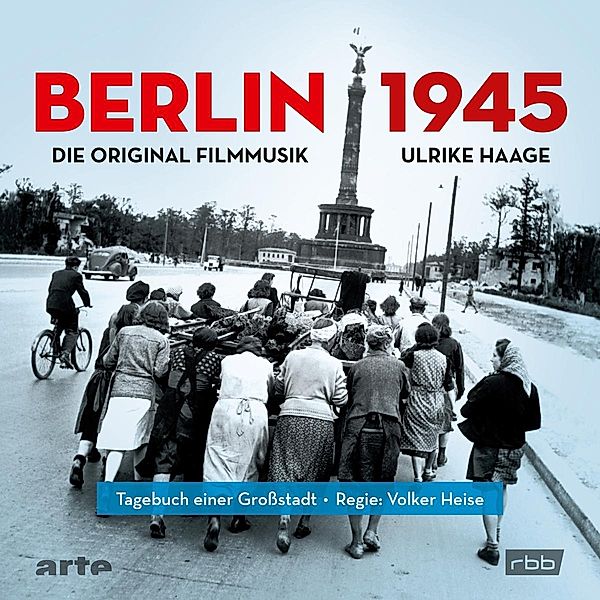 Berlin 1945-Tagebuch Einer Großstadt, Ost, Ulrike Haage