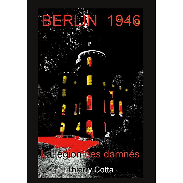BERLIN 1946, Thierry Cotta
