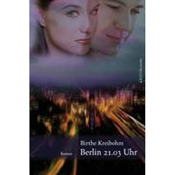 Berlin 21.03 Uhr, Birthe Kreibohm