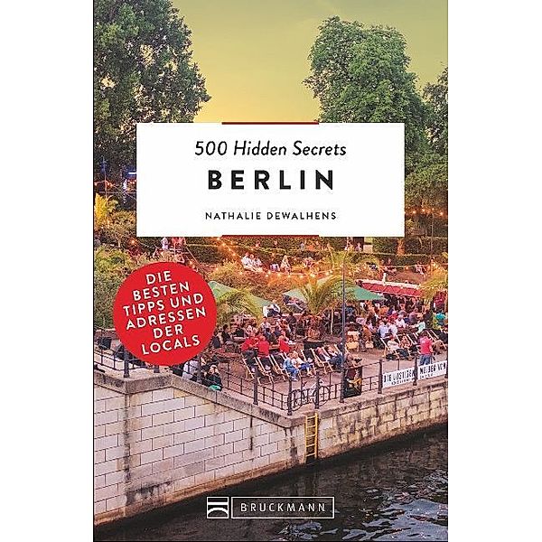 Berlin / 500 Hidden Secrets Bd.10, Nathalie Dewahlens