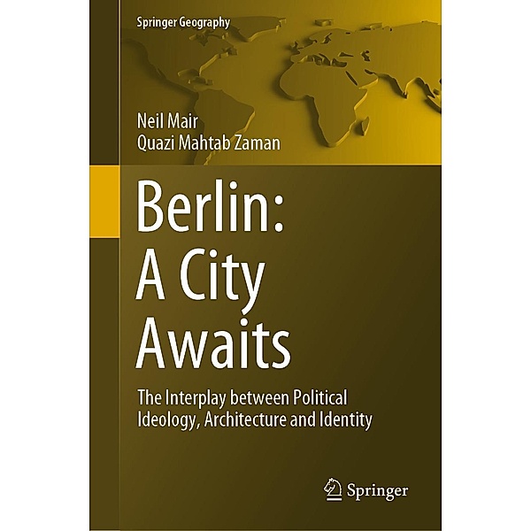Berlin: A City Awaits / Springer Geography, Neil Mair, Quazi Mahtab Zaman