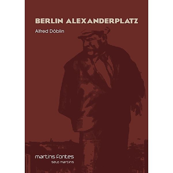 Berlin Alexanderplatz, Alfred Döblin