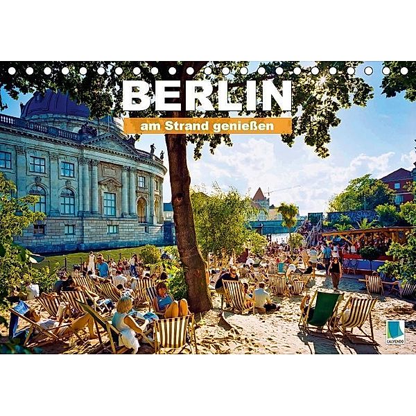 Berlin - am Strand genießen (Tischkalender 2017 DIN A5 quer), CALVENDO, k.A. CALVENDO