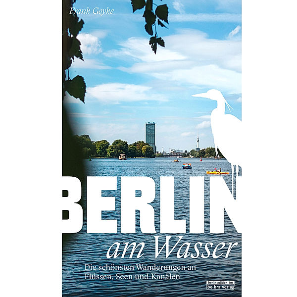 Berlin am Wasser, Frank Goyke