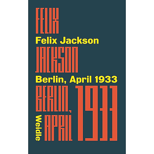 Berlin, April 1933, Felix Jackson