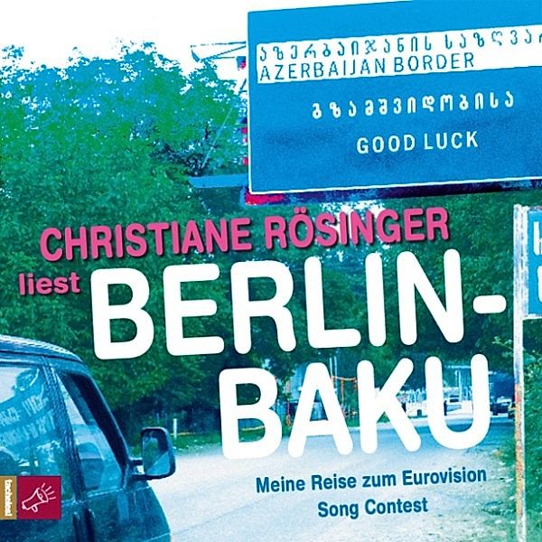 Berlin - Baku, Christiane Rösinger
