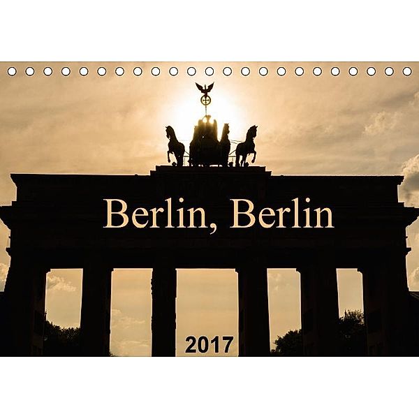 Berlin, Berlin 2017 (Tischkalender 2017 DIN A5 quer), Anke Grau
