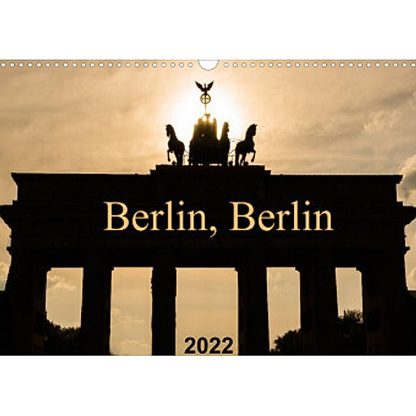 Berlin, Berlin 2022 (Wandkalender 2022 DIN A3 quer), Anke Grau