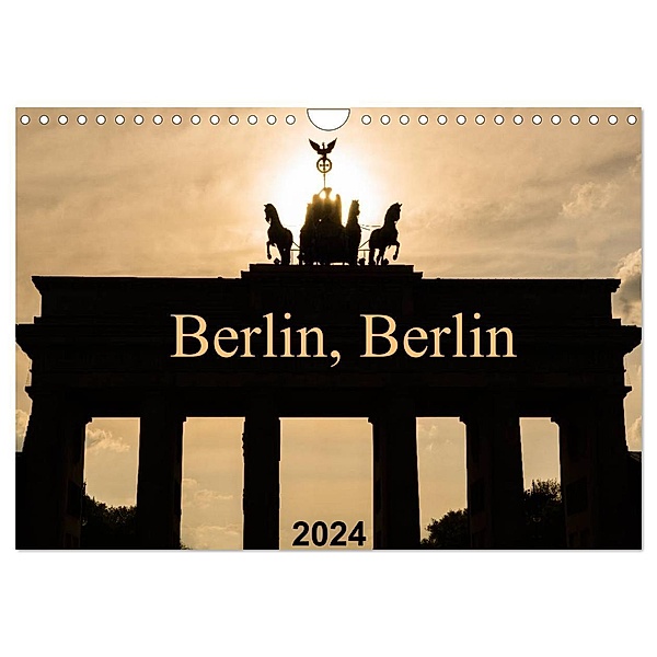 Berlin, Berlin 2024 (Wandkalender 2024 DIN A4 quer), CALVENDO Monatskalender, Anke Grau