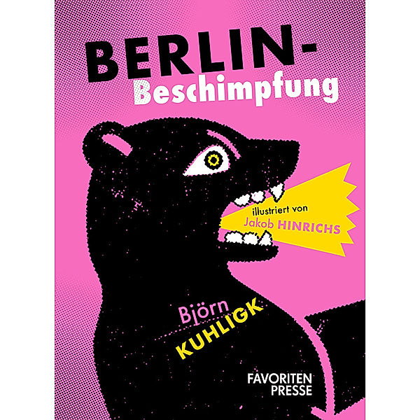 Berlin-Beschimpfung, Björn Kuhligk