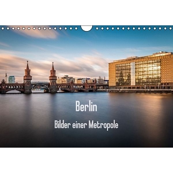 Berlin - Bilder einer Metropole (Wandkalender 2016 DIN A4 quer), Vladan Radivojac