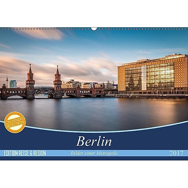 Berlin - Bilder einer Metropole (Wandkalender 2017 DIN A2 quer), Vladan Radivojac