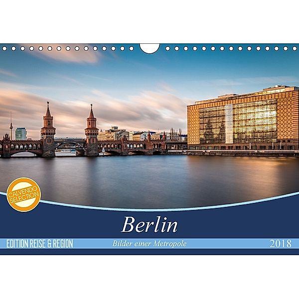 Berlin - Bilder einer Metropole (Wandkalender 2018 DIN A4 quer) Dieser erfolgreiche Kalender wurde dieses Jahr mit gleic, Vladan Radivojac