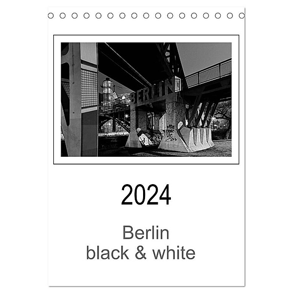 Berlin black & white (Tischkalender 2024 DIN A5 hoch), CALVENDO Monatskalender, Manfred Schwendler