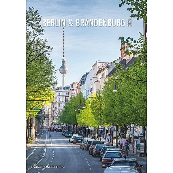 Berlin & Brandenburg 2025 - Bild-Kalender 23,7x34 cm - Regional-Kalender - Wandkalender - mit Platz für Notizen - Alpha Edition