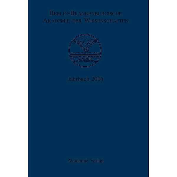 Berlin-Brandenburgische Akademie der Wissenschaften Jahrbuch 2006