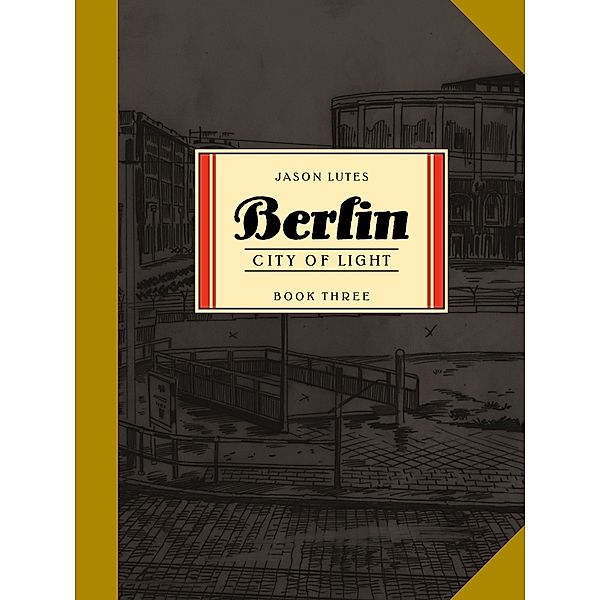 Berlin: City of Light, Jason Lutes