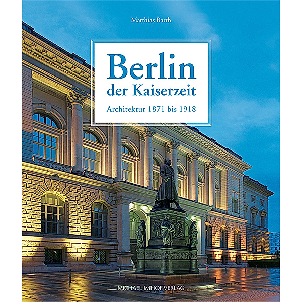Berlin der Kaiserzeit, Matthias Barth