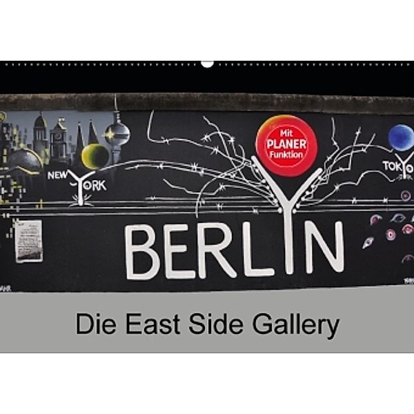 Berlin - Die East Side Gallery (Wandkalender 2016 DIN A2 quer), Ralf Wittstock