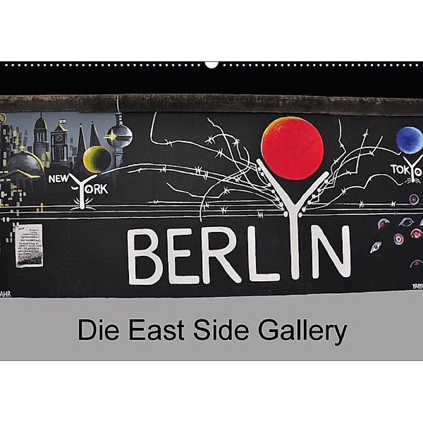 Berlin - Die East Side Gallery (Wandkalender 2017 DIN A2 quer), Ralf Wittstock