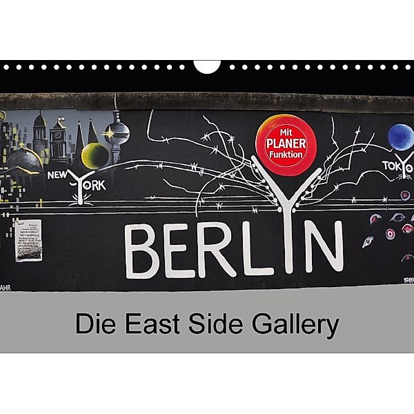 Berlin - Die East Side Gallery (Wandkalender 2018 DIN A4 quer), Ralf Wittstock