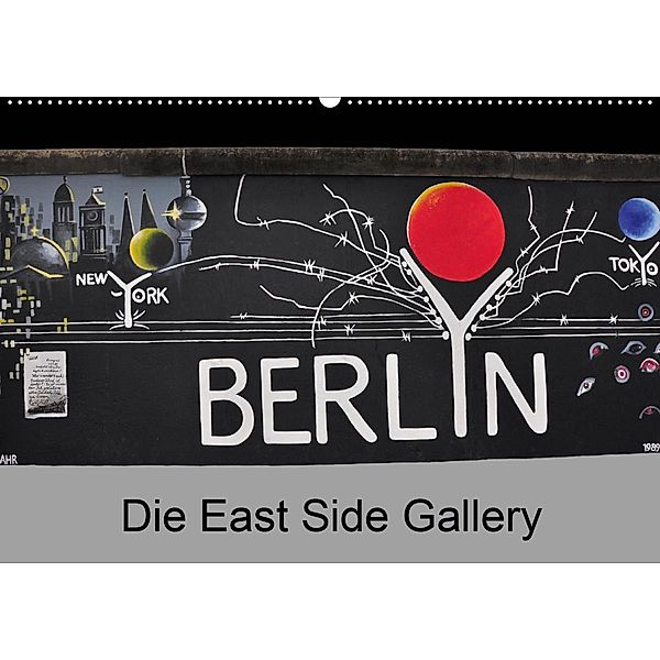 Berlin - Die East Side Gallery (Wandkalender 2020 DIN A2 quer), Ralf Wittstock