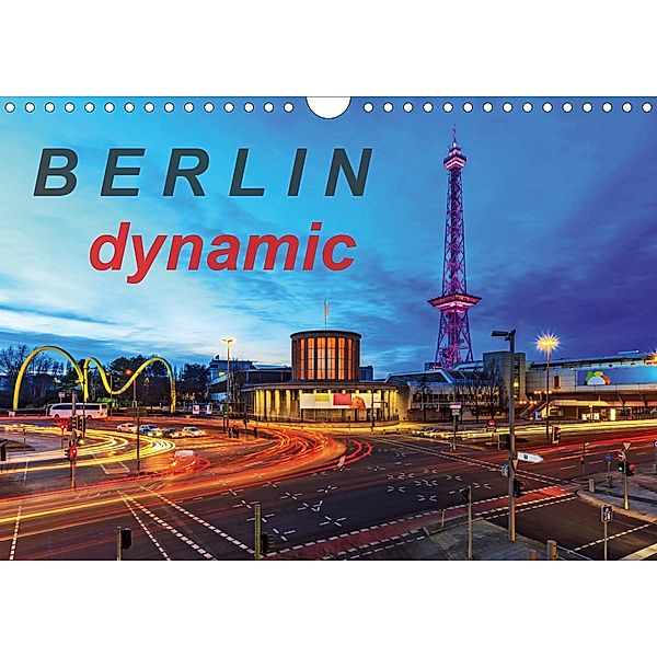 Berlin dynmaic (Wandkalender 2021 DIN A4 quer), Frank Herrmann