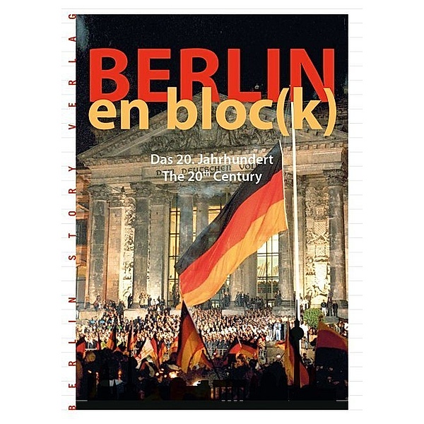 Berlin en bloc(k) - Das 20. Jahrhundert
