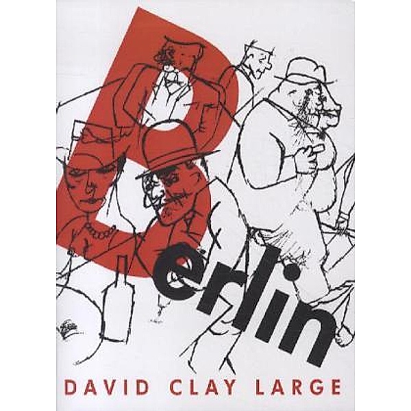 Berlin, English edition, David Clay Large