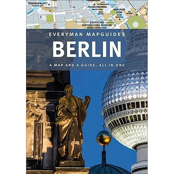 Berlin Everyman Mapguides - English edition, Leslie Guilbot, Séverine Bascot, Jim Charmetant, Sylvie Lohr, Nejwa Bettaz, Susanne Bleier-Wilp
