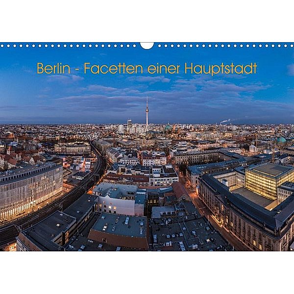 Berlin - Facetten einer Hauptstadt (Wandkalender 2023 DIN A3 quer), Jean Claude Castor I 030mm-photography
