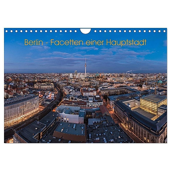 Berlin - Facetten einer Hauptstadt (Wandkalender 2024 DIN A4 quer), CALVENDO Monatskalender, Jean Claude Castor I 030mm-photography