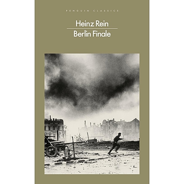 Berlin Finale / Penguin Modern Classics, Heinz Rein