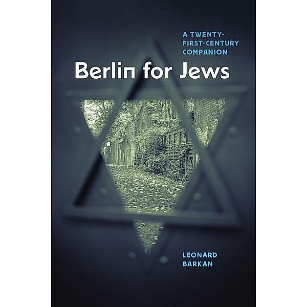 Berlin for Jews, Leonard Barkan