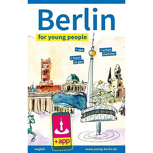 Berlin for Young People, Michael Bienert, Andreas Nachama, Martin Herden