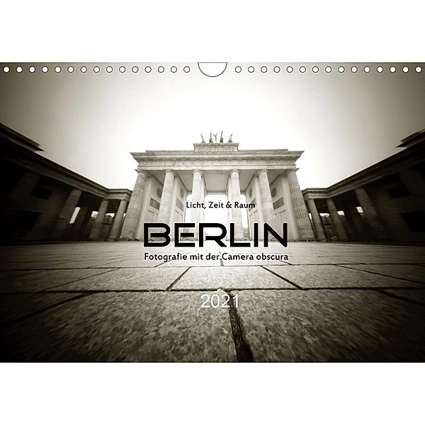 Berlin - Fotografie mit der Camera obscura (Wandkalender 2021 DIN A4 quer), Manfred Haupthoff