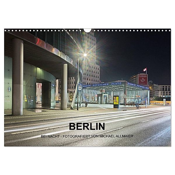 Berlin - fotografiert von Michael Allmaier (Wandkalender 2024 DIN A3 quer), CALVENDO Monatskalender, Michael Allmaier
