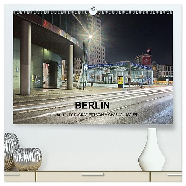 Berlin - fotografiert von Michael Allmaier (hochwertiger Premium Wandkalender 2024 DIN A2 quer), Kunstdruck in Hochglanz, Michael Allmaier