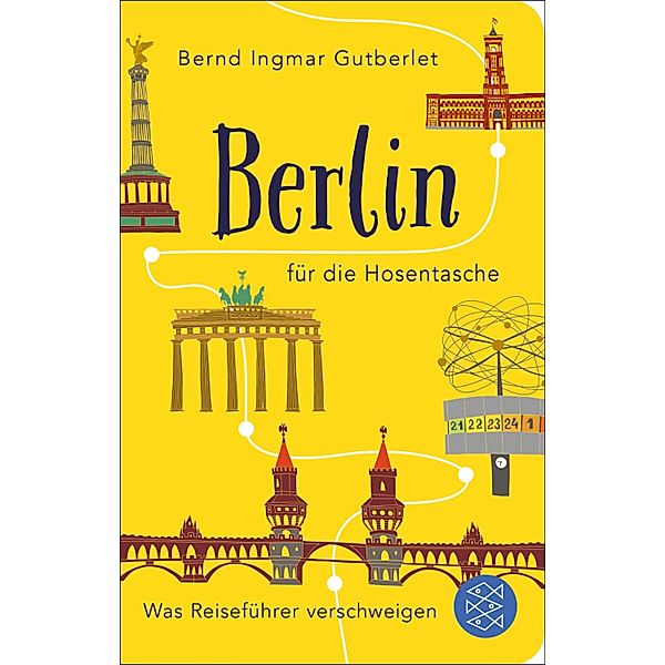 Berlin für die Hosentasche, Bernd Ingmar Gutberlet