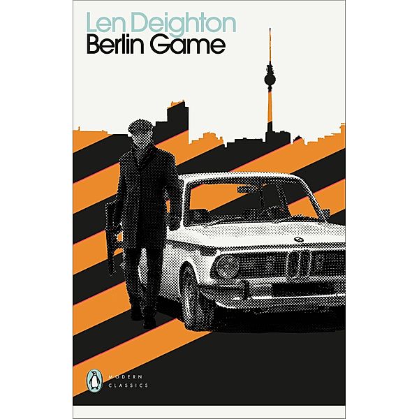 Berlin Game / Penguin Modern Classics, Len Deighton