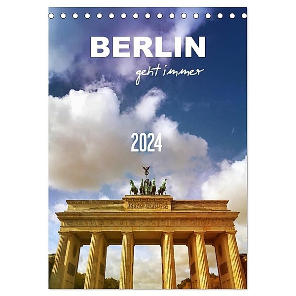 BERLIN geht immer (Tischkalender 2024 DIN A5 hoch), CALVENDO Monatskalender, Gaby Wojciech