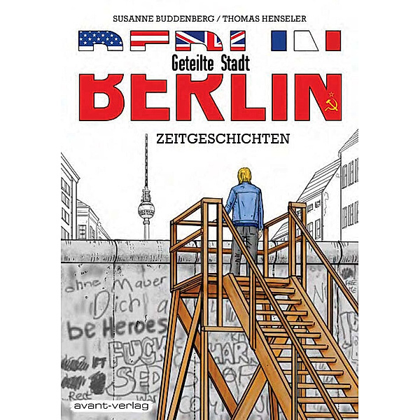 Berlin - Geteilte Stadt, Susanne Buddenberg, Thomas Henseler