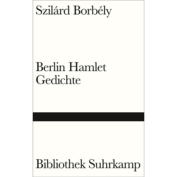 Berlin Hamlet, Szilárd Borbély