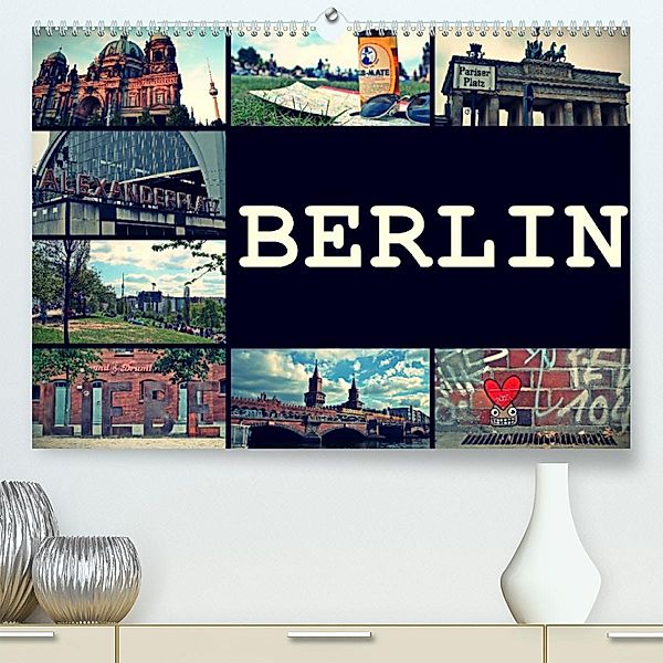 BERLIN horizontal (Premium, hochwertiger DIN A2 Wandkalender 2023, Kunstdruck in Hochglanz), Stephanie Büttner
