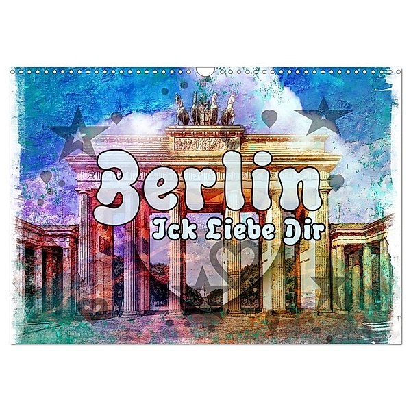 Berlin Ick Liebe Dir (Wandkalender 2025 DIN A3 quer), CALVENDO Monatskalender, Calvendo, Nico Bielow