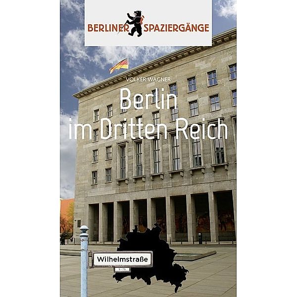 Berlin im Dritten Reich, Volker Wagner