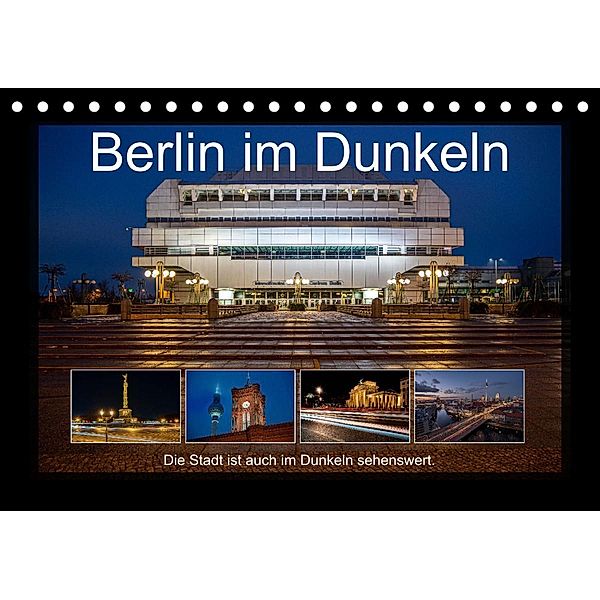 Berlin im Dunkeln (Tischkalender 2023 DIN A5 quer), Karsten Rahn