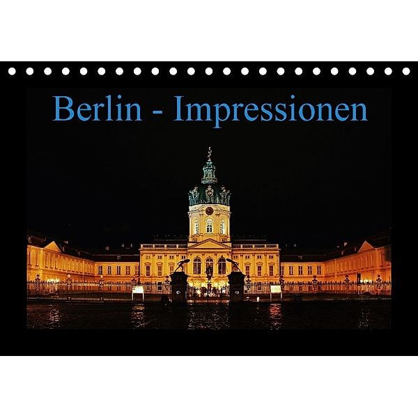 Berlin - ImpressionenAT-Version (Tischkalender 2018 DIN A5 quer), Jörg Hennig