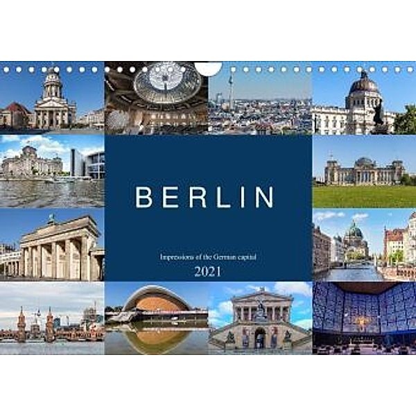 Berlin - Impressions of the German capital (Wall Calendar 2021 DIN A4 Landscape), Dieter Meyer